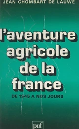 L'aventure agricole de la France