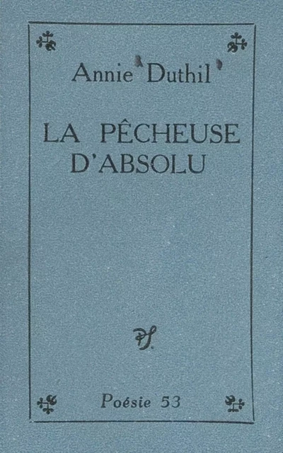 La pêcheuse d'absolu - Annie Duthil - (Seghers) réédition numérique FeniXX