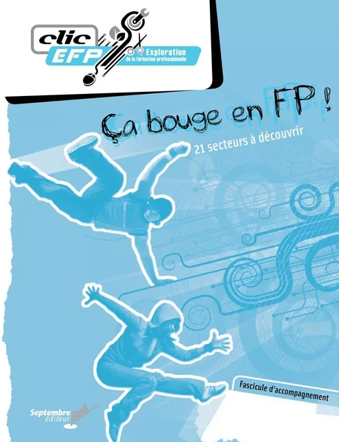 Ça bouge en FP! - Fascicule d'accompagnement - Lise Turgeon - Septembre éditeur