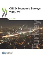 OECD Economic Surveys: Turkey 2014 -  Collective - OECD