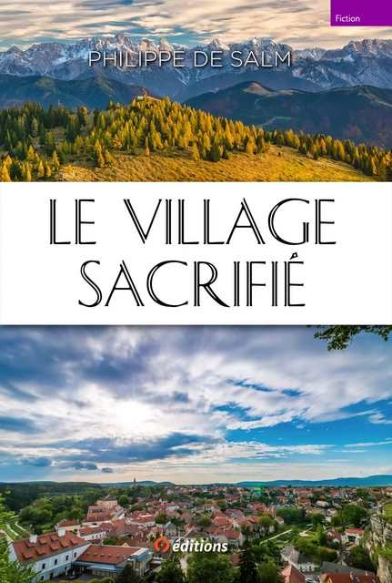 Le village sacrifié - Philippe de Salm - 9 éditions