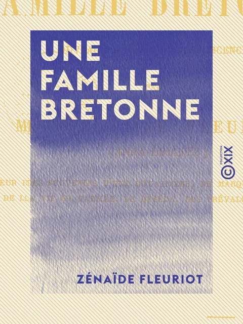 Une famille bretonne - Ouvrage dédié à l'adolescence - Zénaïde Fleuriot - Collection XIX