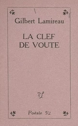 La clef de voûte