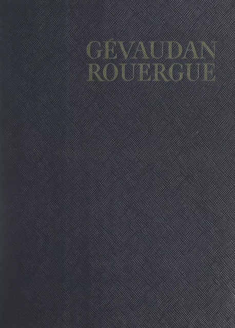 Gévaudan, Rouergue - Pierre Mazars - (Hachette) réédition numérique FeniXX