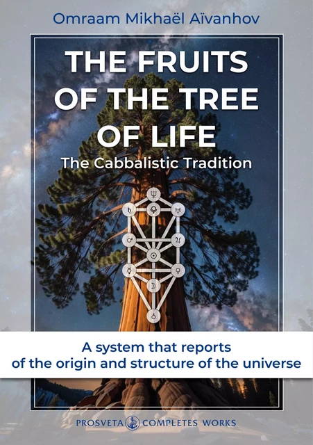 The Fruits of the Tree of Life - Omraam Mikhaël Aïvanhov - Editions Prosveta