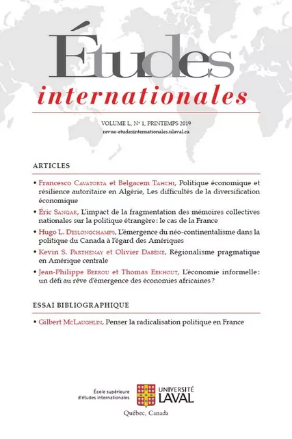 Études internationales. Vol. 50 No. 1, Printemps 2019 - Francesco Cavatorta, Belgacem Tahchi, Éric Sangar, Hugo L. Deslongchamps, Kevin S. Parthenay, Olivier Dabène, Jean-Philippe Berrou, Thomas Eekhout, Gilbert Mclaughlin, Matthieu Watson Santerre, Kossi Adandjesso, Monica Emond, Camille Escudé, Nathalène Reynolds, Justin Massie, Julien Beaulieu, Marianne Gosselin, Christian Jaouich - Institut québécois des hautes études internationales