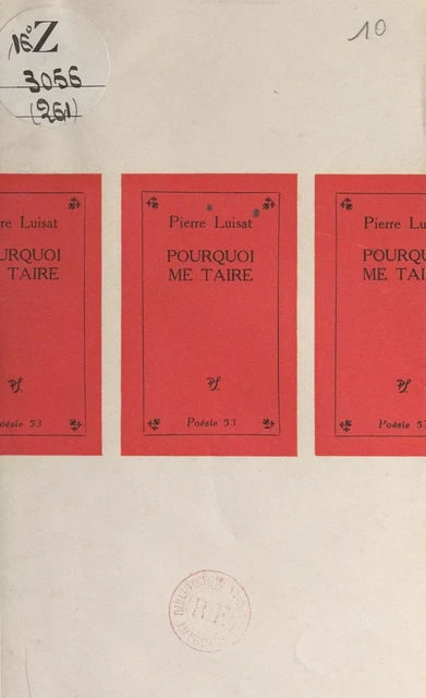 Pourquoi me taire - Pierre Luisat - (Seghers) réédition numérique FeniXX