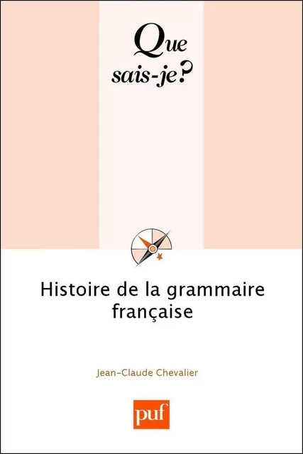 Histoire de la grammaire française - Jean-Claude Chevalier - Humensis