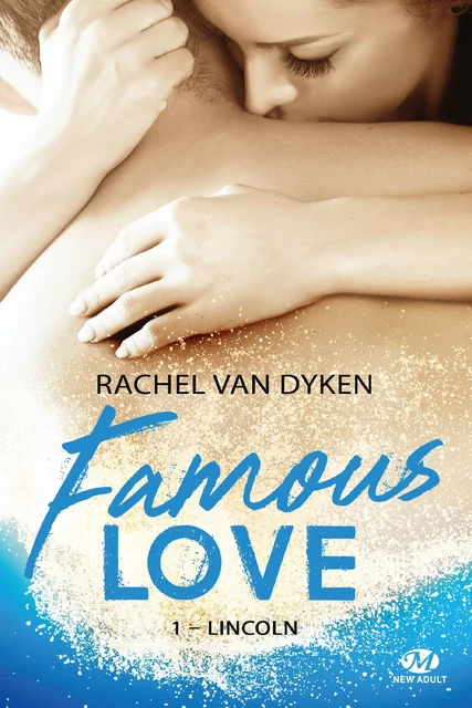 Famous Love, T1 : Lincoln - Rachel Van Dyken - Milady