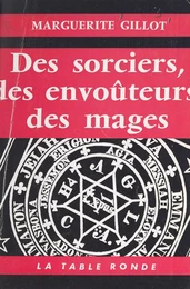 Des sorciers, des envoûteurs, des mages