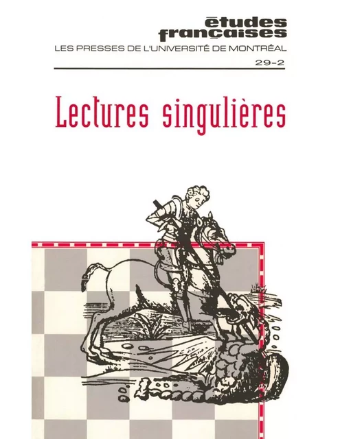 Études françaises. Volume 29, numéro 2, automne 1993 - Ginette Michaud, Françoise Siguret, Jeanne Demers, Marie-Luce Demonet, André Lamarre, Nathalie Fredette, Betty Rojtman, Gilles Marcotte, François Ricard - Les Presses de l’Université de Montréal - Études françaises