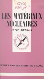 Les matériaux nucléaires