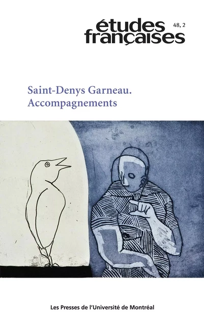 Études françaises. Volume 48, numéro 2, 2012 - Michel Biron, François Dumont, Robert Melançon, Antoine Boisclair, Thomas Mainguy, Gilles Lapointe, Edward D. Blodgett, Pascale McGarry, Ginette Michaud - Les Presses de l’Université de Montréal - Études françaises