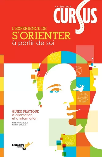 CURSUS Guide pratique d'orientation et d'information - 4e édition - Yves Maurais, Marius Cyr - Septembre éditeur