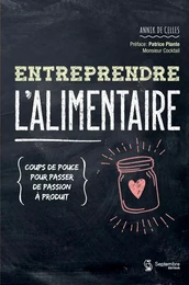 Entreprendre l'alimentaire