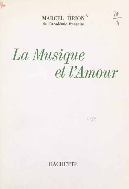 La musique et l'amour - Marcel Brion - (Hachette) réédition numérique FeniXX