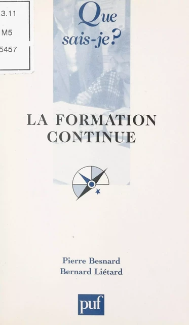 La formation continue - Pierre Besnard, Bernard Liétard - (Presses universitaires de France) réédition numérique FeniXX