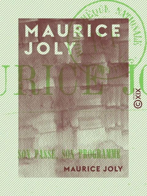 Maurice Joly - Maurice Joly - Collection XIX