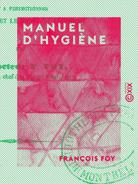 Manuel d'hygiène - François Foy - Collection XIX