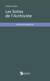 Les Soties de l'Archiviste