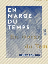 En marge du temps