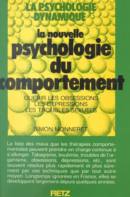 La nouvelle psychologie du comportement - Simon Monneret - (Retz) réédition numérique FeniXX