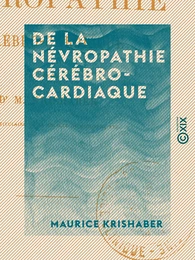 De la névropathie cérébro-cardiaque