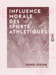 Influence morale des sports athlétiques