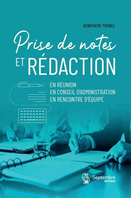 Prise de notes et rédaction - Geneviève Trudel - Septembre éditeur