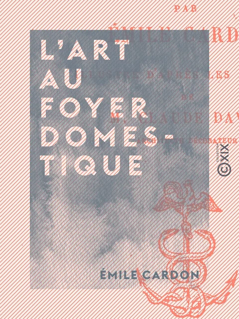 L'Art au foyer domestique - Émile Cardon - Collection XIX