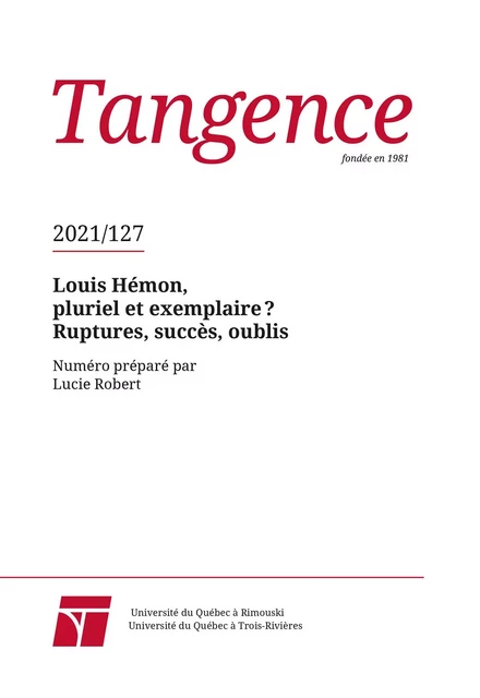 Tangence. No. 127,  2021 - Aurélien Boivin, Betty Bednarski, Susan Margaret Murphy, Sylvain Brehm, Germain Lacasse, David Bélanger, Thomas Carrier-Lafleur, Marie-Ève Riel, Geneviève Chovrelat-Péchoux - Tangence