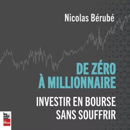 De zéro à millionnaire