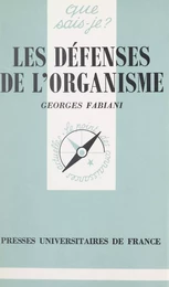 Les défenses de l'organisme