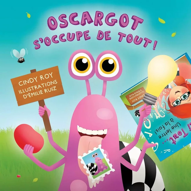 Oscargot s'occupe de tout! - Cindy Roy - Boomerang éditeur jeunesse