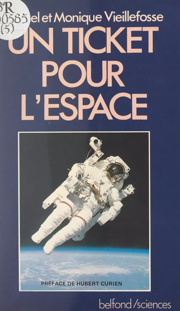 Un ticket pour l'espace - Michel Vieillefosse, Monique Vieillefosse - (Belfond) réédition numérique FeniXX