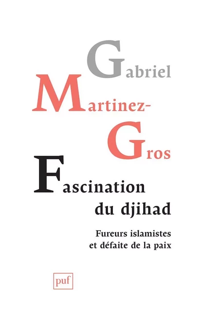 Fascination du djihad - Gabriel Martínez-Gros - Humensis