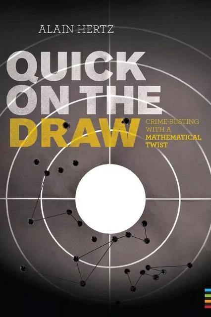 Quick on the draw - Alain Hertz - Presses de l'Université de Montréal