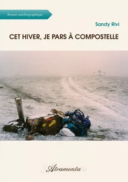 Cet hiver, je pars à Compostelle