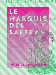 Le Marquis des Saffras