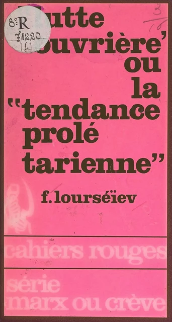 Lutte Ouvrière - F. Lourséïev - (La Découverte) réédition numérique FeniXX