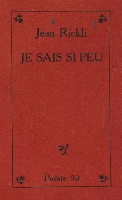 Je sais si peu - Jean Rickli - (Seghers) réédition numérique FeniXX