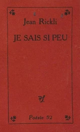 Je sais si peu