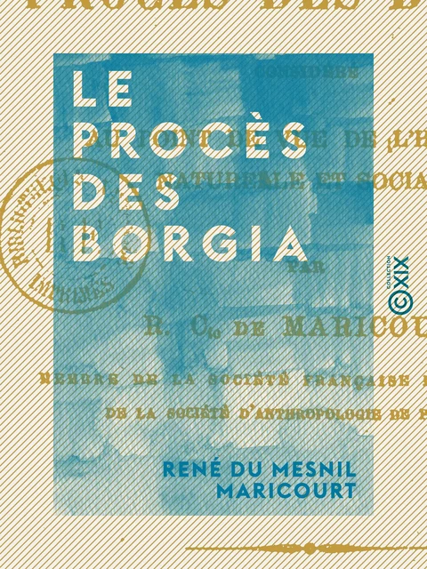 Le Procès des Borgia - René du Mesnil Maricourt - Collection XIX