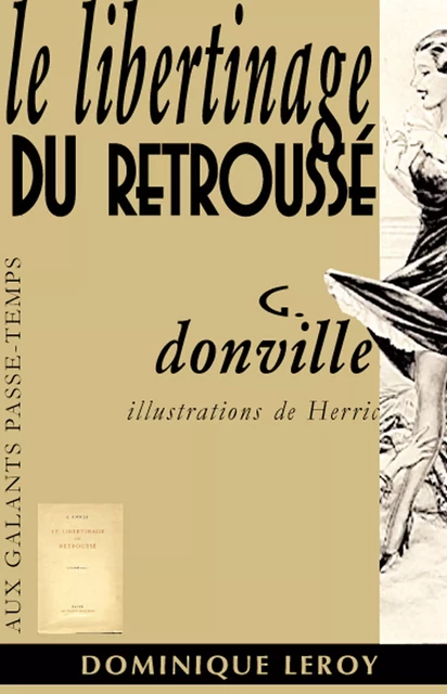 Le Libertinage du retroussé - G. Donville - Éditions Dominique Leroy