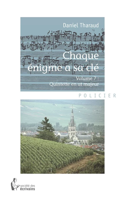 Chaque énigme a sa clé - Volume 7 - Daniel Tharaud - Société des écrivains