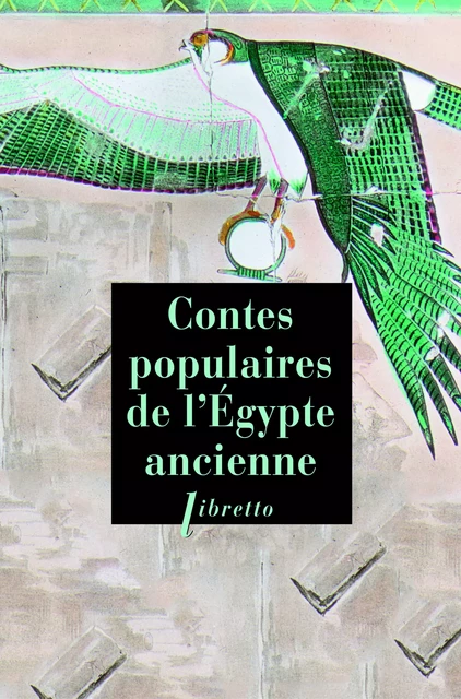 Contes populaires de l'Egypte ancienne - Gaston Maspero - Libella