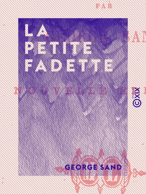 La Petite Fadette - George Sand - Collection XIX