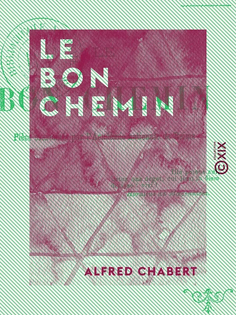 Le Bon Chemin - Alfred Chabert - Collection XIX