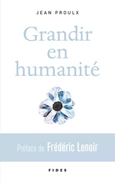 Grandir en humanité