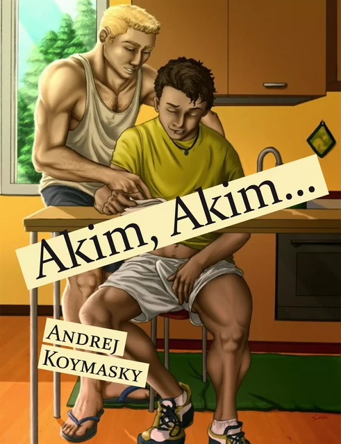 Akim, Akim… - Andrej Koymasky - Éditions Textes Gais